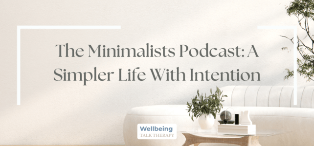 The Minimalists Podcast: A Simpler Life With Intention