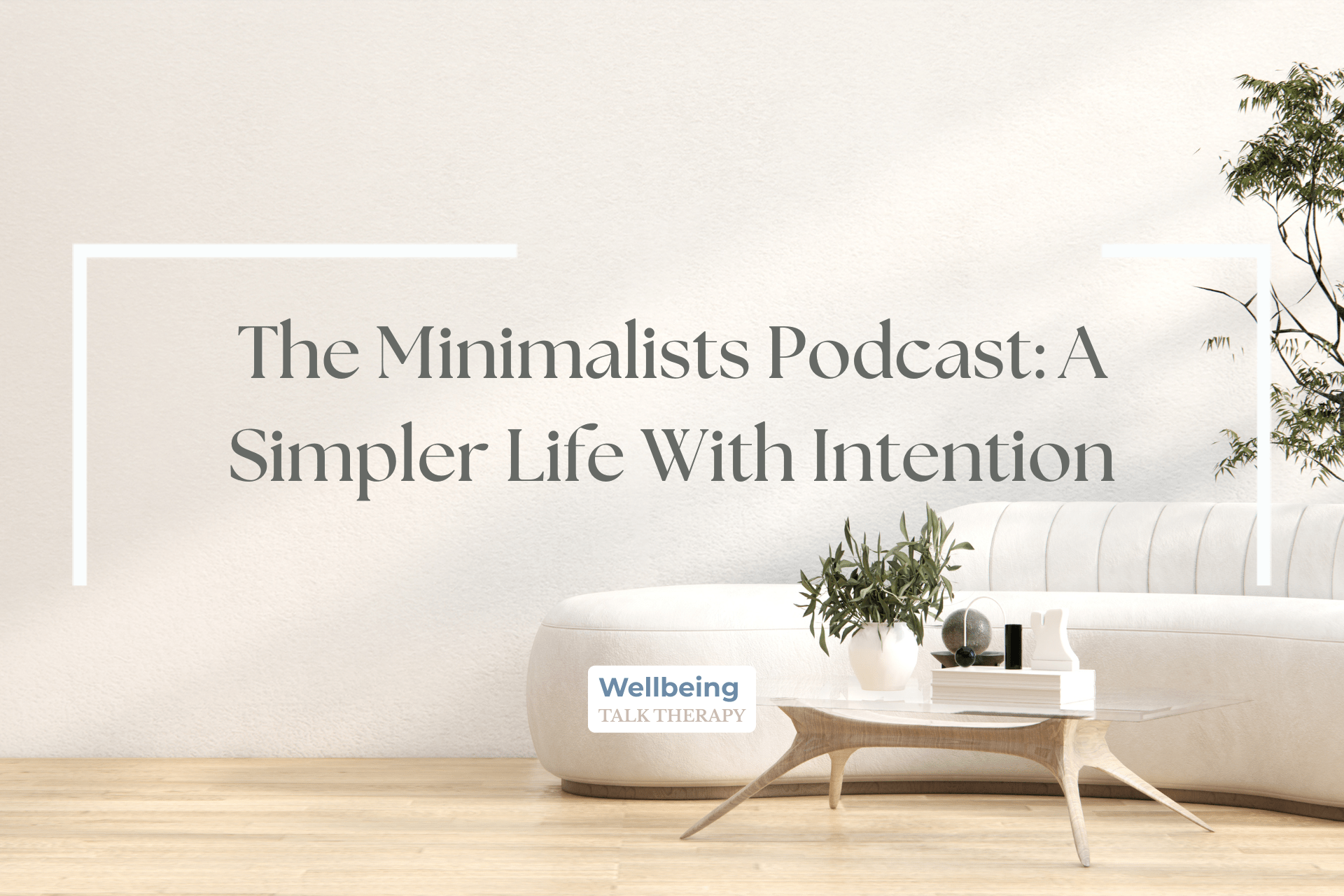 Minimalist lifestyle concept – calm, clutter-free space promoting intentional living and reduced overwhelm.
